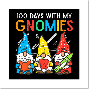 100 Days With My Gnomies Cute 100Th Day School Teacher Kids Posters and Art